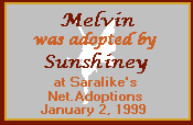 Melvin was adopted from Starlike