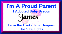 I am a Proud Parent - I adopted Baby Dragon James