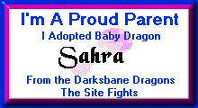 I am a Proud Parent - I adopted Baby Dragon Sahra